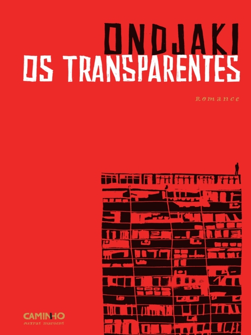 Détails du titre pour Os Transparentes par Ondjaki - Disponible